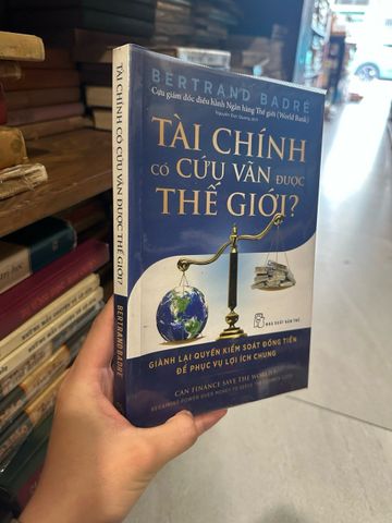  Tài chính có cứu vãn được thế giới ? - Bertrand Badré 