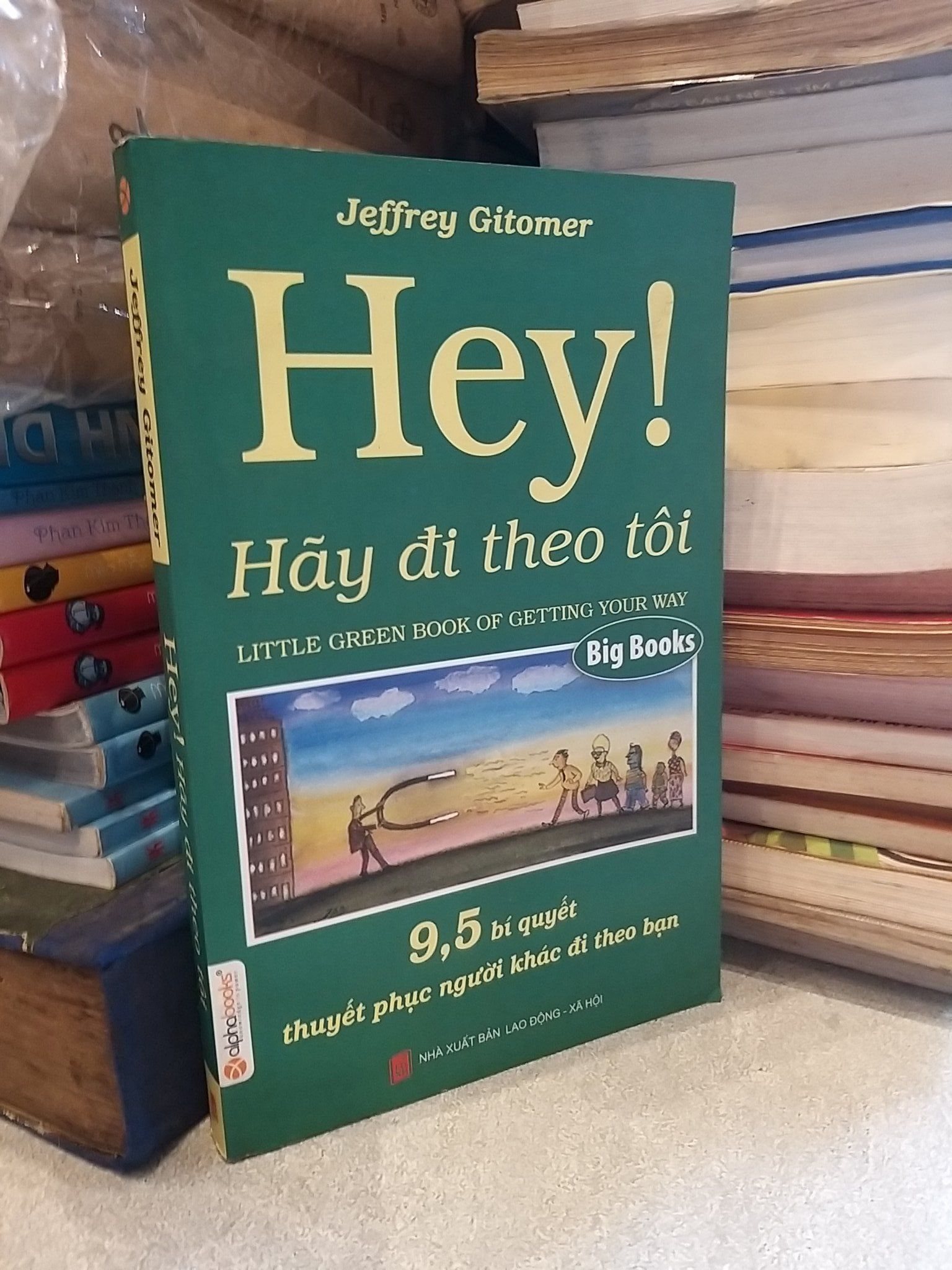  Hey! Hãy đi theo tôi - Jeffrey Gitomer 