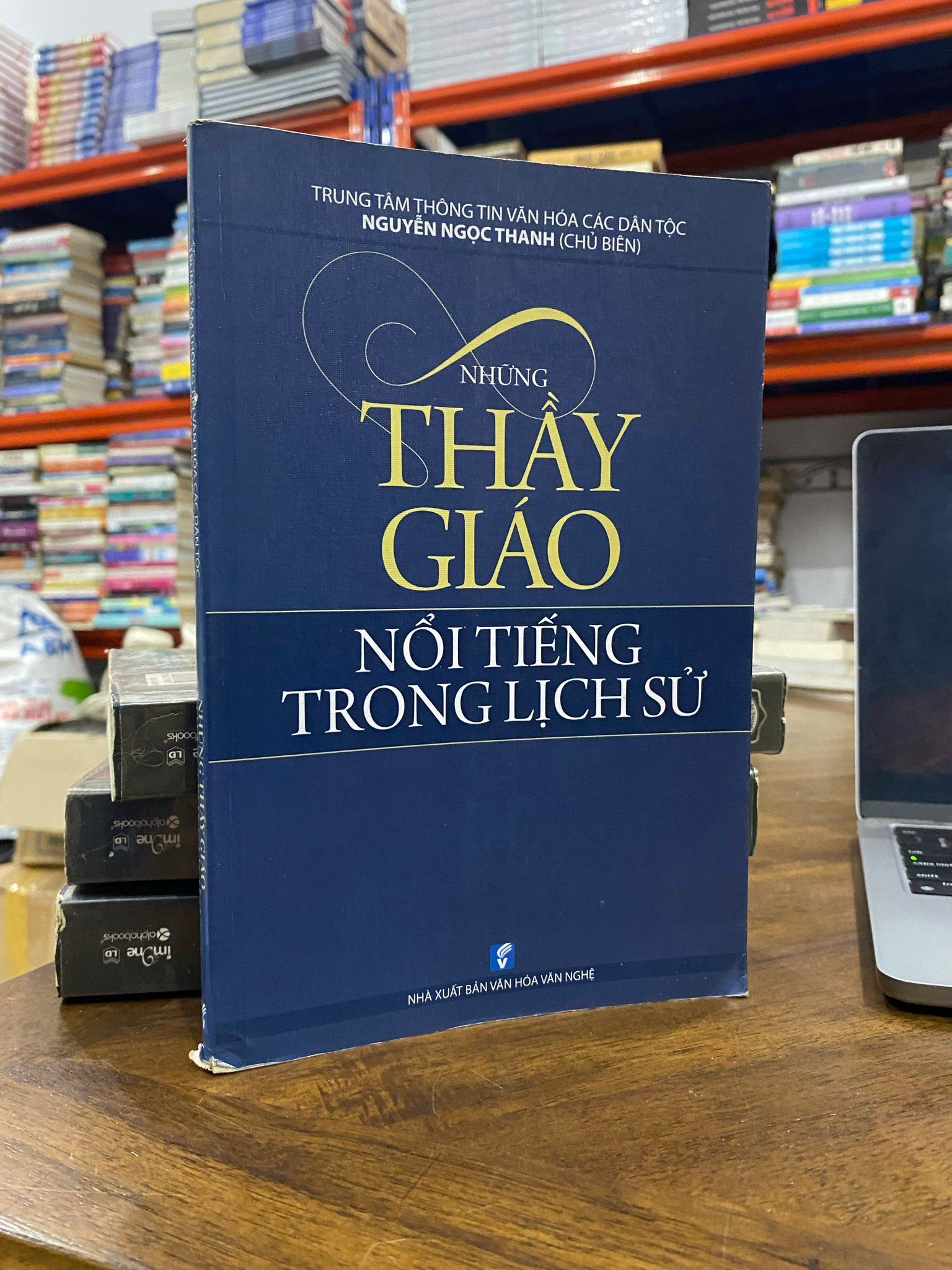  Những thầy giáo nổi tiếng trong lịch sử - Nguyễn Ngọc Thanh 