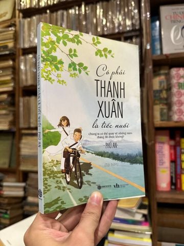  Có Phải Thanh Xuân Là Tiếc Nuối - Phú An 