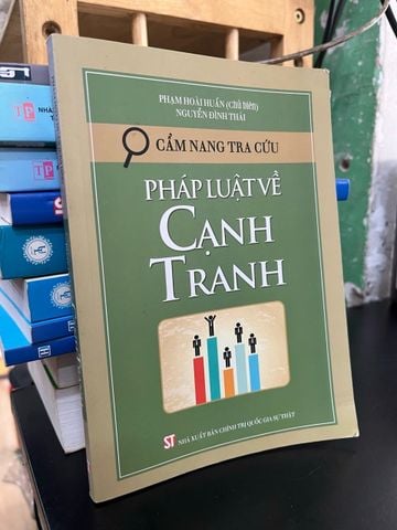  Cẩm nang tra cứu: Pháp luật về cạnh tranh - Phạm Hồng Huấn 