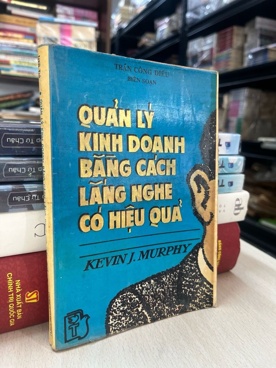  Quản lý kinh doanh bằng cách lắng nghe có hiệu quả - Kevin J. Murphy 
