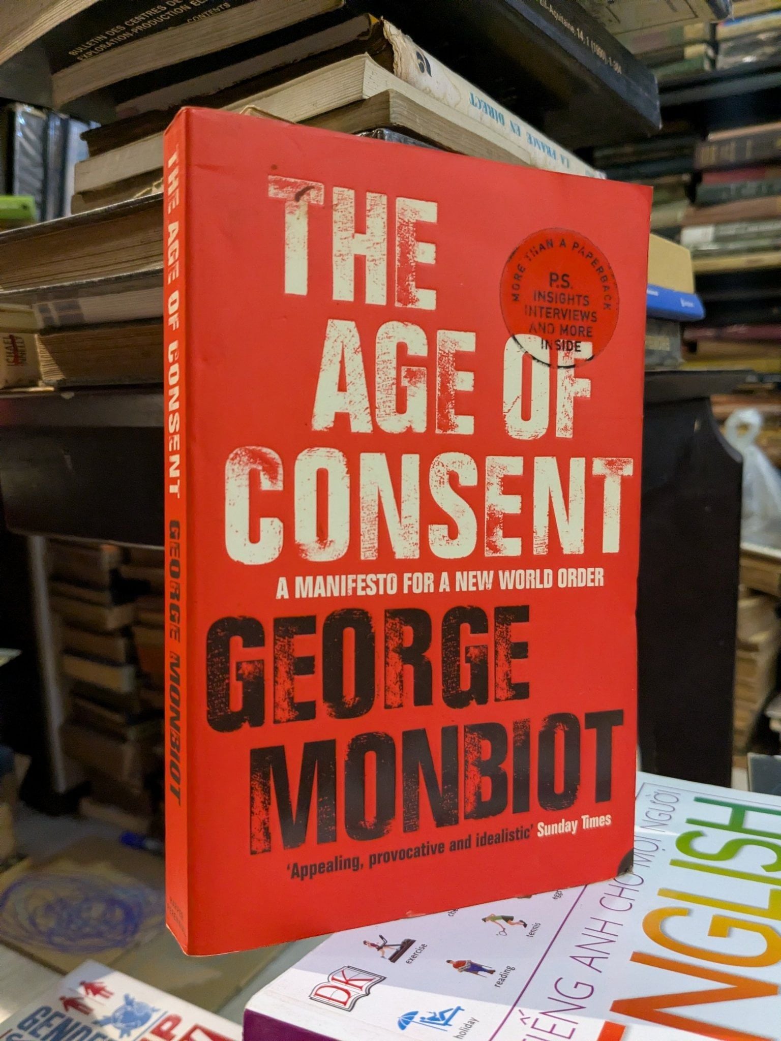  The Age of Consent - George Monbiot 