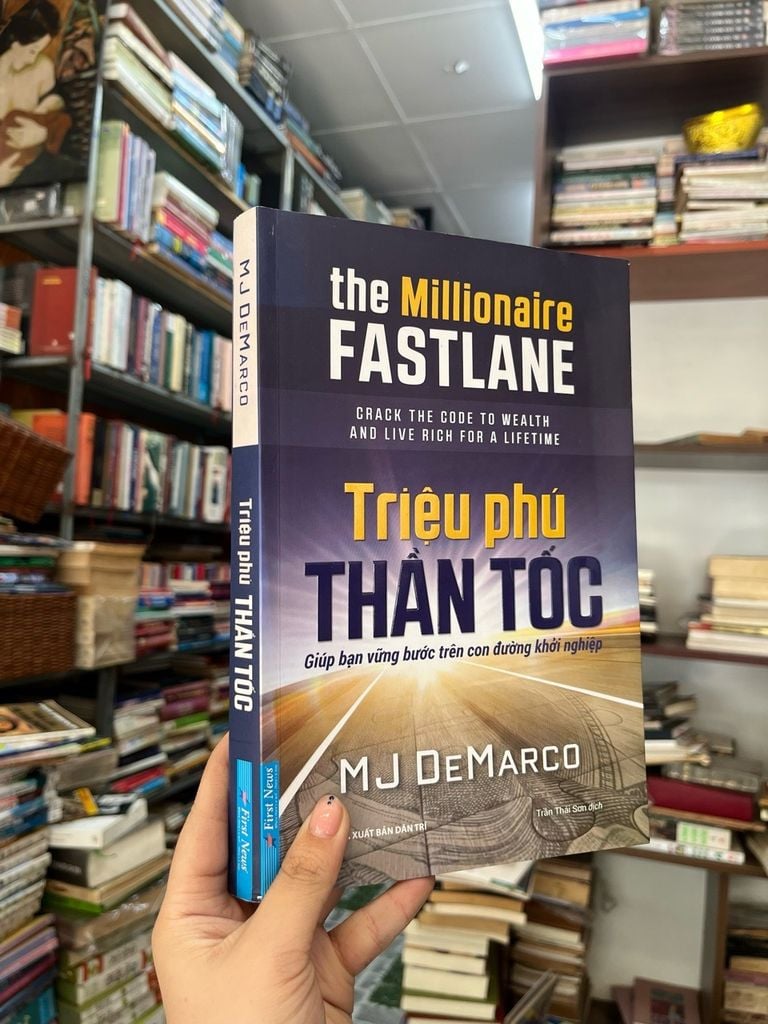  Triệu Phú Thần Tốc: Giúp Bạn Vững Bước Trên Con Đường Khởi Nghiệp - MJ Demarco (Trần Thái Sơn Dịch) 