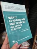  Quản Lý Xã Hội Nông Thôn Nước Ta Hiện Nay Một Số Vấn Đề Và Giải Pháp - Phan Đại Doãn, Lê Sĩ Giáo Nguyễn Văn Khánh, Nguyễn Quang Ngọc Thang Văn Phúc 