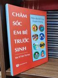  Chăm sóc em bé trước sinh - Bác sĩ Trần Thị Hoa 