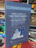 Trò Chơi và Thú Tiêu Khiển của Người Huế - Trần Đức Anh Sơn 