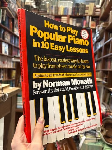  How To Play Popular Piano In 10 Easy Lessons - Norman Monath 
