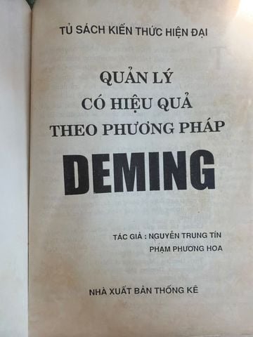  Quản Lý Có Hiệu Quả Theo Phương Pháp Deming - Nguyễn Trung Tín, Phạm Phương Hoa 