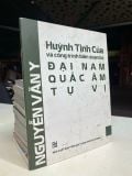  Huỳnh Tịnh Của và công trình biên soạn bộ Đại Nam quấc âm tự vị - Nguyễn Văn Y 