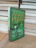  We shall not sleep - Anne Perry 