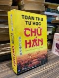  Toàn Thư Tự Học Chữ Hán - Trần Văn Chánh, Lê Anh Minh 