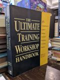  The Ultimate Training Workshop Handbook - Bruce Klatt 