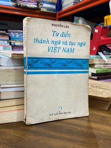  Từ điển thành ngữ và tục ngữ Việt Nam - Nguyễn Lân 