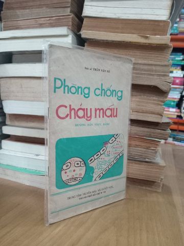 Phòng Chống Chảy Máu: Hướng Dẫn Thực Hành - BS Trần Văn Bé