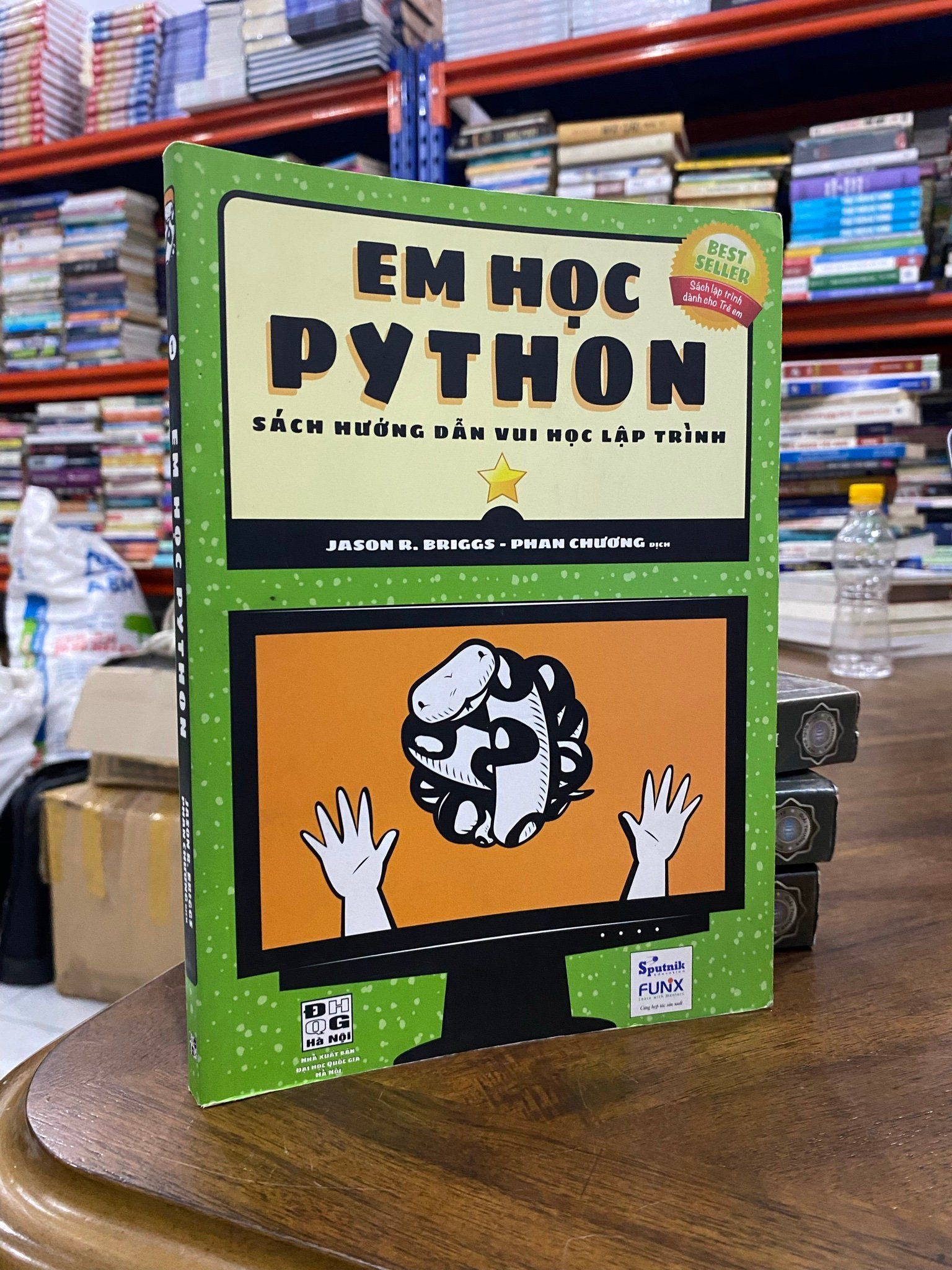  Em học Python : sách hướng dẫn vui học lập trình - Jason R. Briggs 
