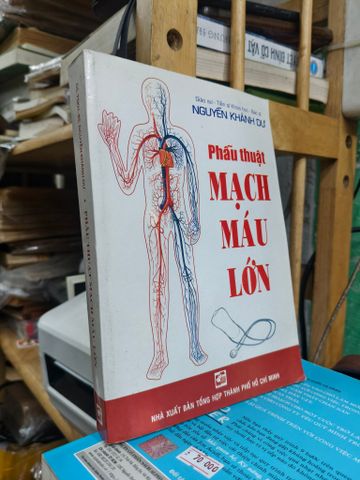  Phẫu thuật mạch máu lớn - Nguyễn Khánh Dư 