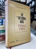  Từ và từ vựng học tiếng Việt - Nguyễn Thiện Giáp 