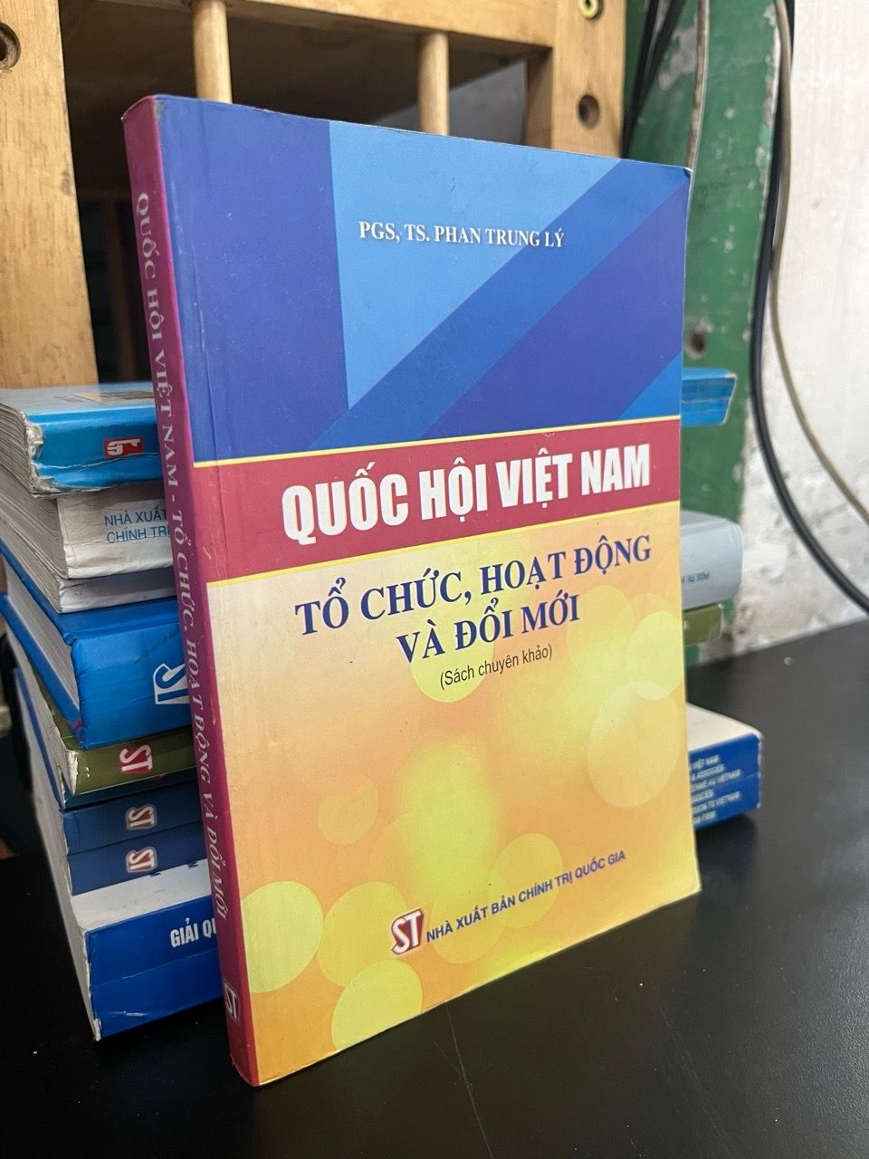  Quốc hội Việt Nam: tổ chức, hoạt động và đổi mới - PGS,TS. Phan Trung Ý 