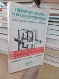  Théorie des groupes et de leurs représentations - M. Fetizon, H.-P. Gervais, A. Guichardet 