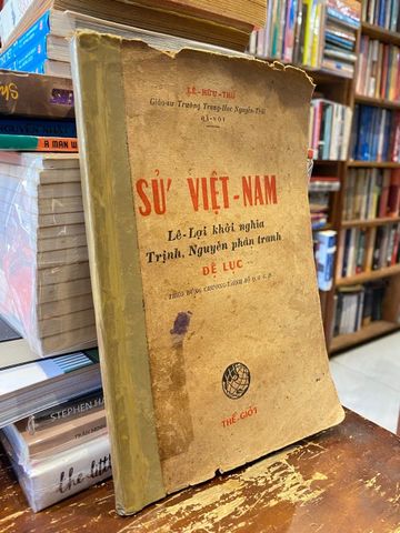  Sử Việt Nam, Đệ Lục - Lê Hữu Thu 