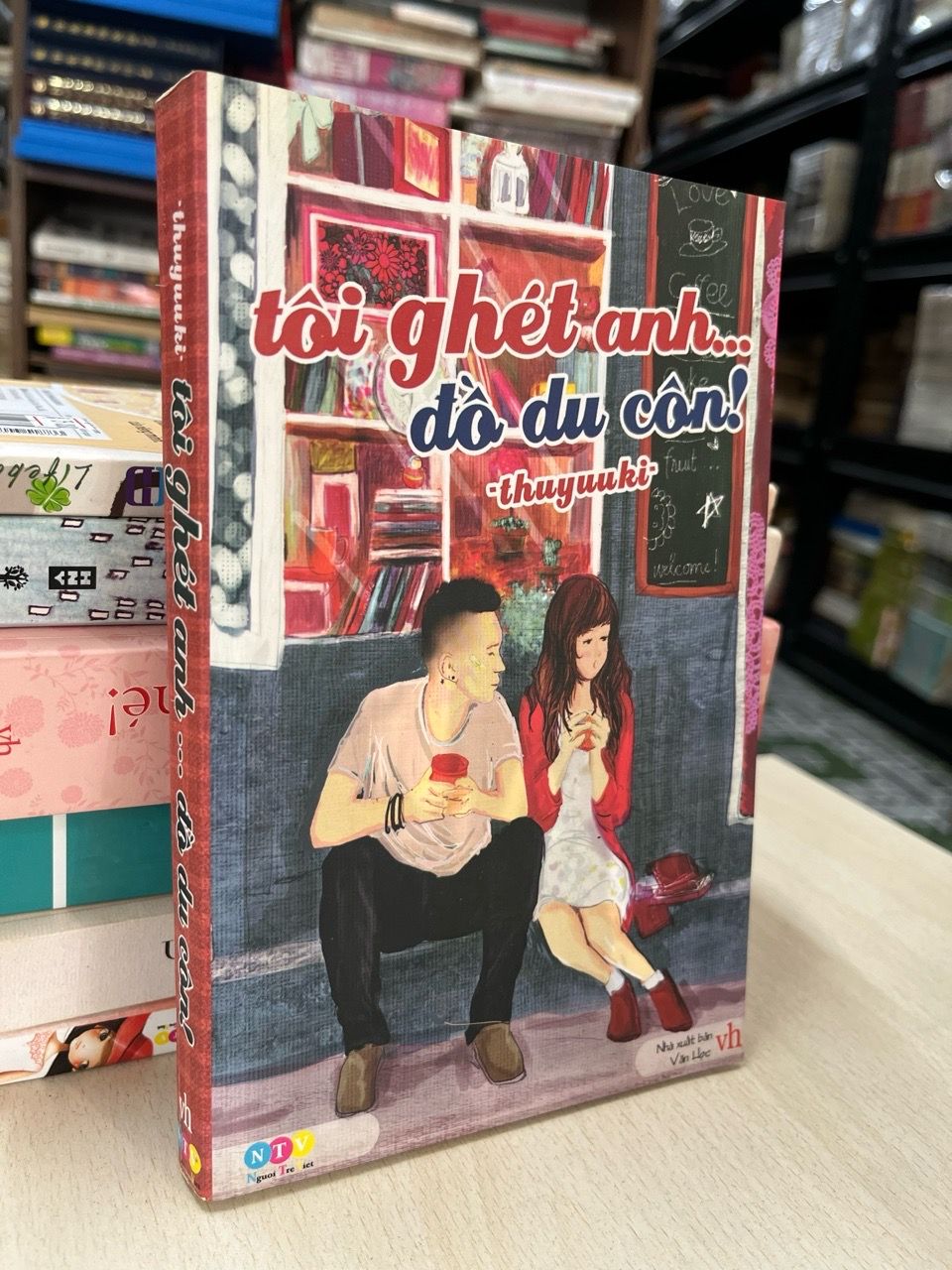  Tôi ghét anh.. đồ du côn! - Thuyuuki 