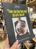  Toàn Cầu Hóa Hôm Nay Do Ai & Cho Ai? - Trần Như 