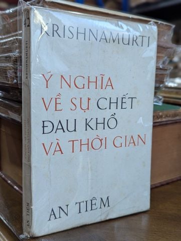  Ý Nghĩa Về Sự Chết Đau Khổ Và Thời Gian - Krisnamurti 