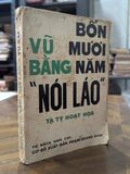  Bốn mươi năm nói láo - Vũ Bằng 