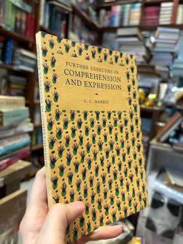  Further Exercises In Comprehension And Expression – C. C. Harris 
