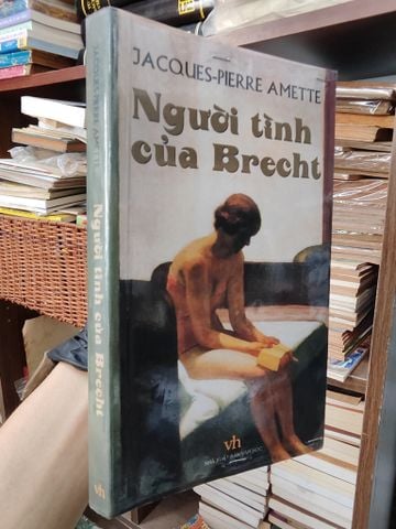  Người Tình của Brecht - Jacques - Pierre Amette 