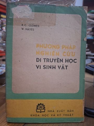  Phương Pháp Nghiên Cứu Di Truyền Học Vi Sinh Vật – R. C. Clowes, W. Hayes 