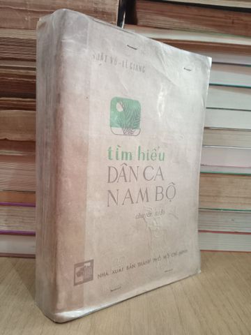  Tìm hiểu dân ca Nam Bộ - Lư Nhất Vũ, Lê Giang 