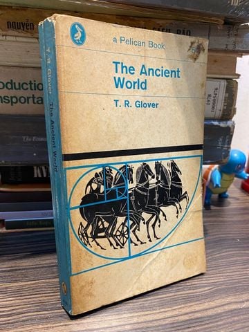  The Ancient World - T. R. Glover 