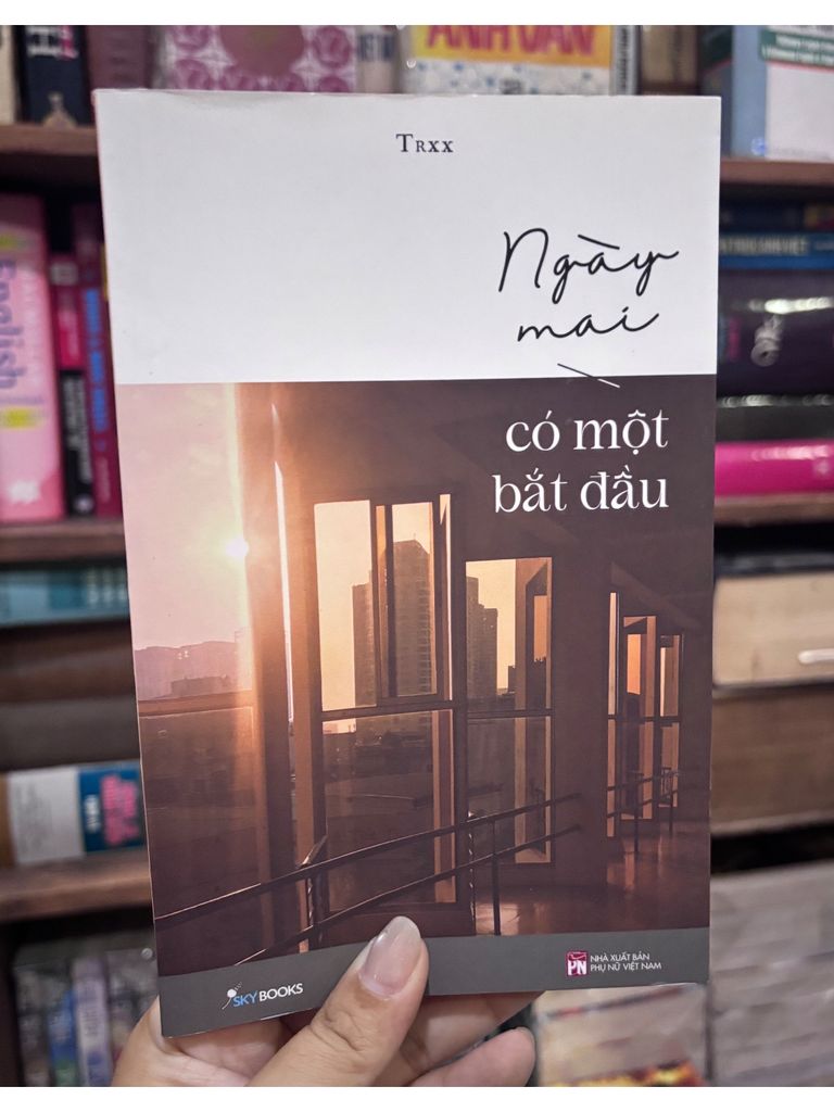  Ngày Mai Có Một Bắt Đầu - Trxx 