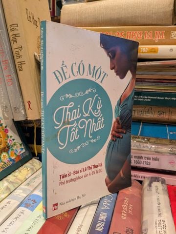 Để Có một Thai Kỳ Tốt Nhất - TS. BS. Lê Thị Thu Hà