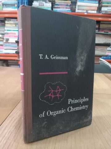  Principles of Organic Chemistry - T. A. Geissman 