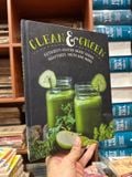  Clean & Green Nutrient Packed Green Juices Smoothies, Shots And Soups 
