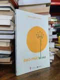  Đạo Phật đi vào cuộc đời - Thích Nhất Hạnh 