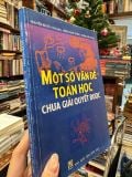  Một số vấn đề Toán học chưa giải quyết được - Nguyễn Bá Đô chủ biên 