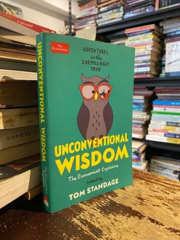  Unconventional Wisdom - Edited by Tom Standage 