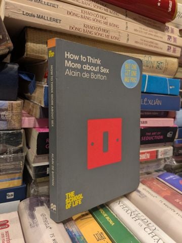 How to Think More about Sex : Alain de Botton