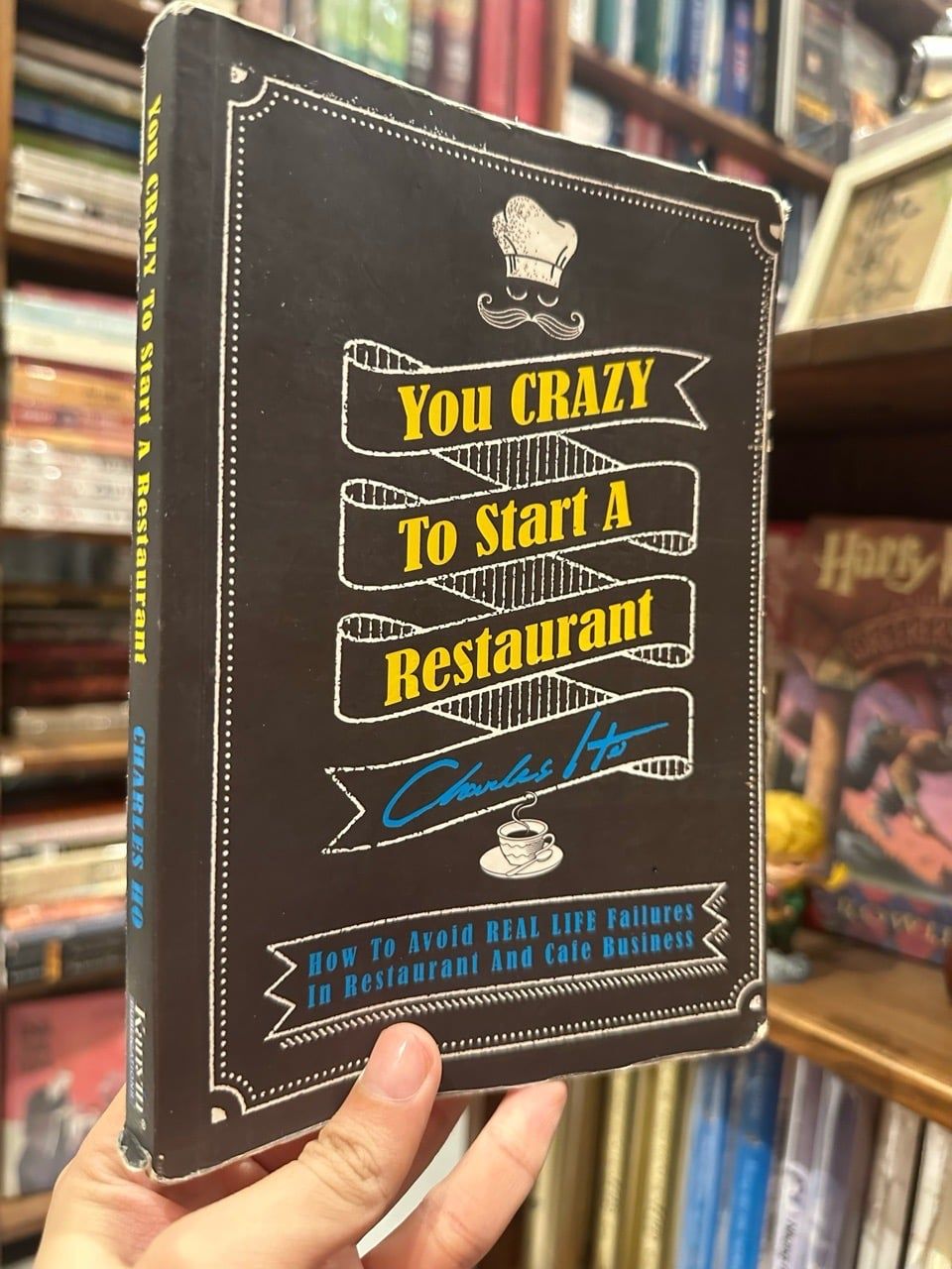  You Crazy to Start a Restaurant - Charles Ho 