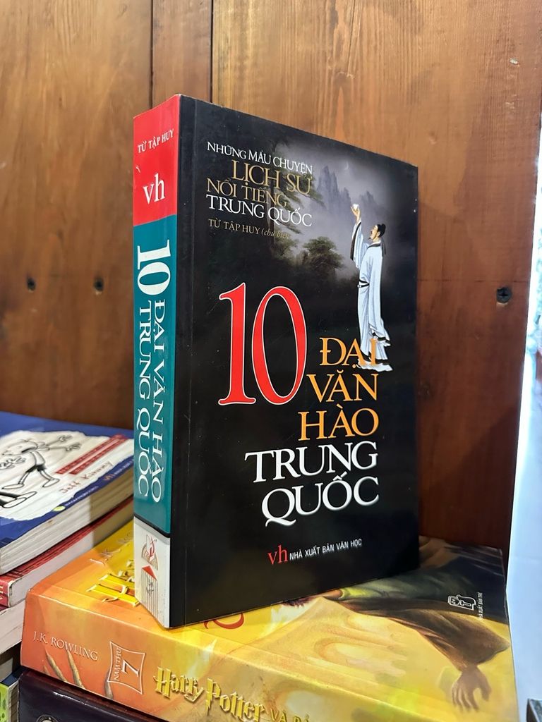  10 Đại Văn Hào Trung Quốc - Từ Tập Huy Chủ Biên 