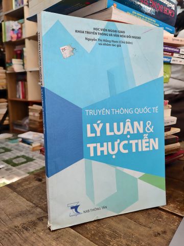Truyền Thông Quốc Tế: Lý Luận & Thực Tiễn - Nguyễn Thị Hồng Nam Chủ Biên