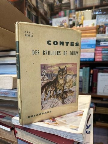  Contes des bruleurs de loups - Paul Berret 