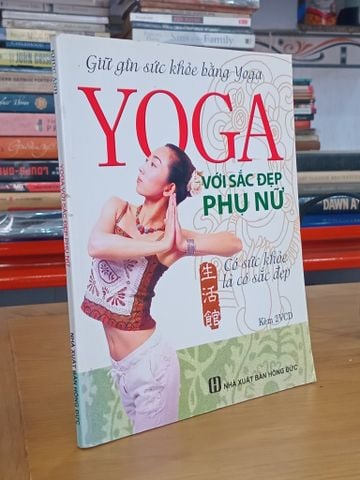 Yoga với Sắc Đẹp Phụ Nữ - Khúc Ảnh