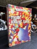  Thuốc kháng sinh - Dược sĩ Bùi Kim Tùng 
