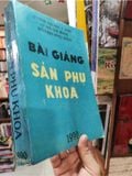  Bài Giảng Sản Phụ Khoa 