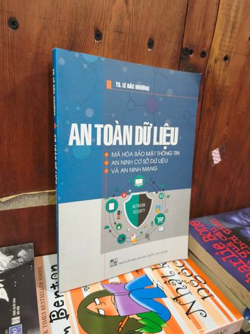  An Toàn Dữ Liệu – Ts. Lê Đắc Nhường 